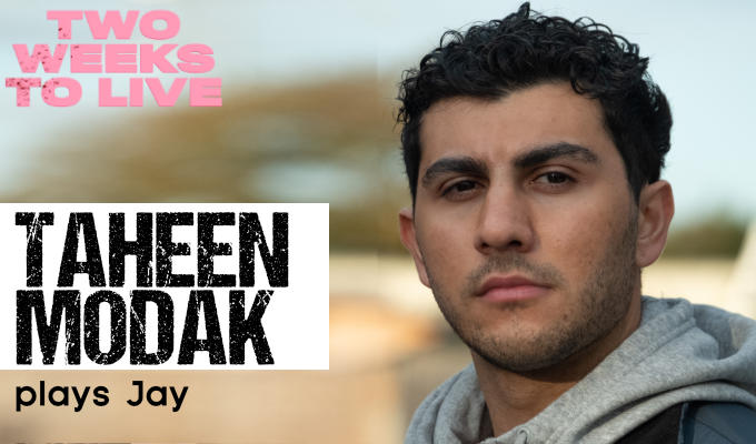 Don’t miss Taheen Modak in Sky One’s new comedy ‘Two Weeks to Live’