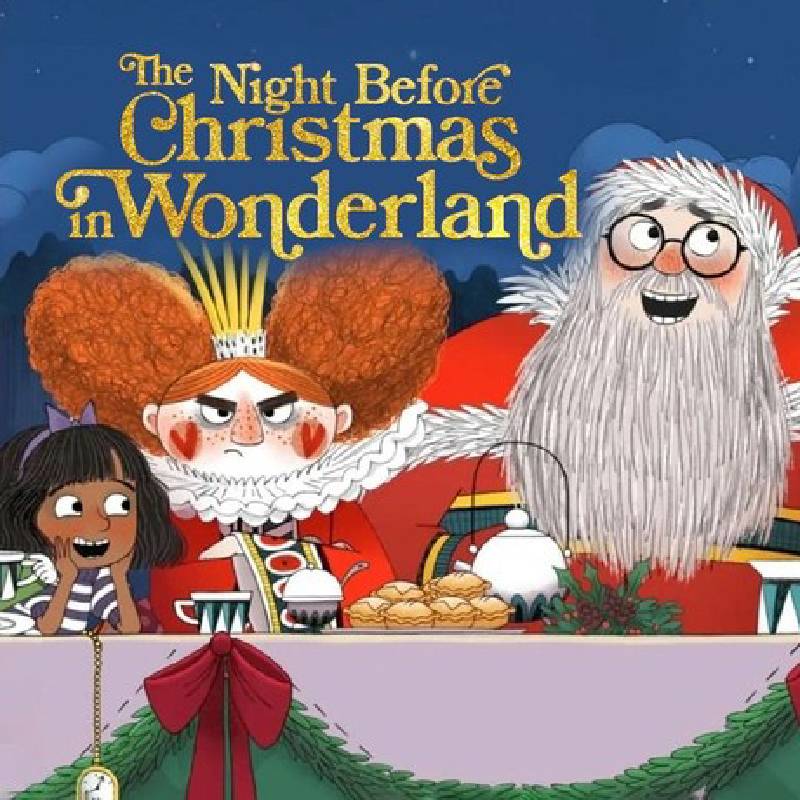 Riona O’Connor & Olivia Forrest star in animated tale ‘The Night Before Christmas in Wonderland’